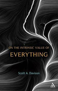 On the Intrinsic Value of Everything - Scott a. Davison