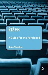 Zizek : A Guide for the Perplexed - Sean Sheehan