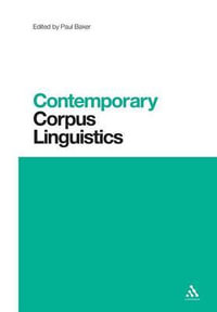 Contemporary Corpus Linguistics : Contemporary Studies in Linguistics - Paul Baker