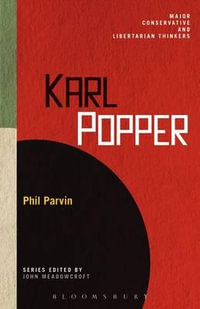 Karl Popper : Major Conservative and Libertarian Thinkers - Phil Parvin