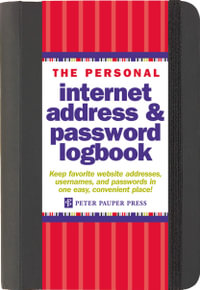 Internet Address & Password Logbook: Black : Keep favourite websites addresses, usernames and passwords in one easy, convenient place! - Peter Pauper Press