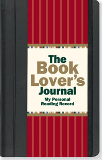 The Book Lover's Journal : My Personal Reading Record - Rene J Smith