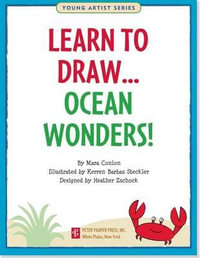 Learn to Draw Ocean Wonders! : Easy Step-By-Step Drawing Guide - Peter Pauper Press Inc