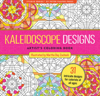 Kaleidoscope Designs Artist's Colouring Book (31 Stress-Relieving Designs) : Adult Colouring Book - Joy Ting