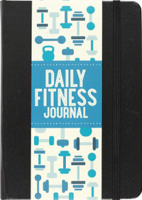 Daily Fitness Journal : Hardcover - Peter Pauper Press