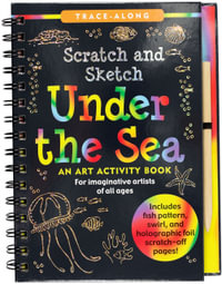 Scratch & Sketch Under the Sea : Trace Along - Inc Peter Pauper Press