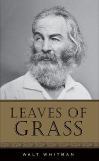 Leaves of Grass - Walt Whitman