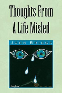 Thoughts From A Life Misled - John Briggs