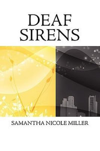 Deaf Sirens - Samantha Nicole Miller