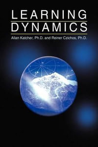 Learning Dynamics - Allan Katcher Ph. D.