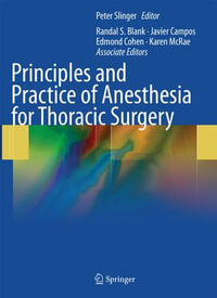 Principles and Practice of Anesthesia for Thoracic Surgery - Peter Slinger