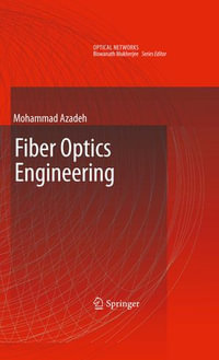 Fiber Optics Engineering : Optical Networks - Mohammad Azadeh