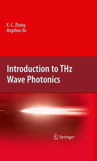 Introduction to THz Wave Photonics - Xi-Cheng Zhang