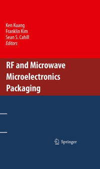 RF and Microwave Microelectronics Packaging - Ken Kuang