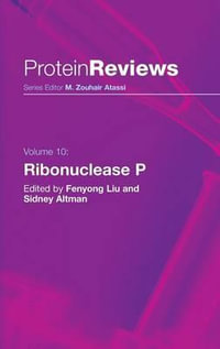 Ribonuclease P : Protein Reviews - Fenyong Liu