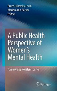 A Public Health Perspective of Women's Mental Health - Bruce Lubotsky Levin