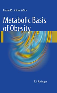Metabolic Basis of Obesity - Rexford S. Ahima