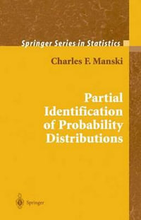 Partial Identification of Probability Distributions : Springer Series in Statistics - Charles F. Manski