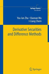 Derivative Securities and Difference Methods : Springer Finance - You-lan Zhu