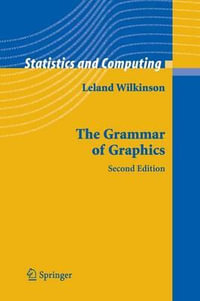 The Grammar of Graphics : Statistics and Computing - Leland Wilkinson