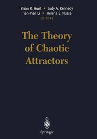 The Theory of Chaotic Attractors - Brian R. Hunt