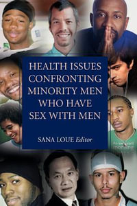 Health Issues Confronting Minority Men Who Have Sex with Men - Sana Loue