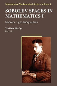 Sobolev Spaces in Mathematics I : Sobolev Type Inequalities - Vladimir Maz'ya