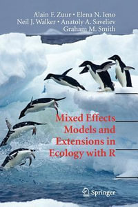 Mixed Effects Models and Extensions in Ecology with R : Statistics for Biology and Health - Alain Zuur