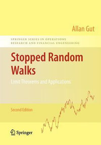 Stopped Random Walks : Limit Theorems and Applications - Allan Gut