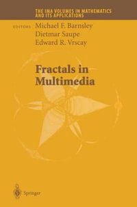 Fractals in Multimedia : The IMA Volumes in Mathematics and its Applications - Michael F. Barnsley