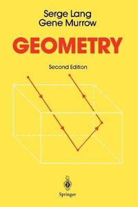 Geometry : A High School Course - Serge Lang