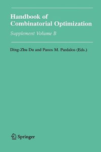 Handbook of Combinatorial Optimization : Supplement Volume B - Ding-Zhu Du