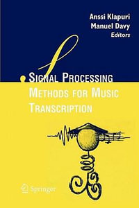 Signal Processing Methods for Music Transcription - Anssi Klapuri