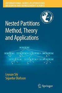 Nested Partitions Method, Theory and Applications : International Series in Operations Research & Management Science - Leyuan Shi