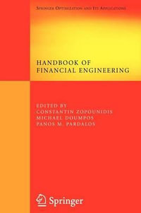 Handbook of Financial Engineering : Springer Optimization and Its Applications - Constantin Zopounidis