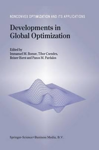 Developments in Global Optimization : Nonconvex Optimization and Its Applications - Immanuel Bomze