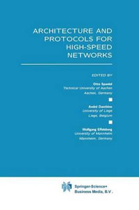 Architecture and Protocols for High-Speed Networks - Otto Spaniol