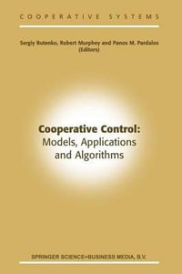 Cooperative Control : Models, Applications and Algorithms - Sergiy Butenko