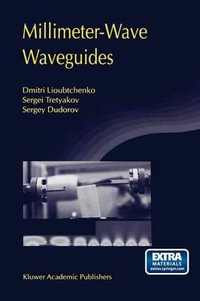 Millimeter-Wave Waveguides - Dmitri Lioubtchenko