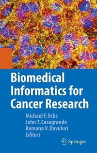 Biomedical Informatics for Cancer Research - Michael F. Ochs