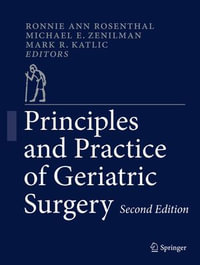 Principles and Practice of Geriatric Surgery - Ronnie Ann Rosenthal