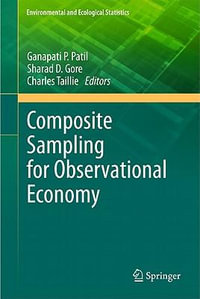 Composite Sampling : A Novel Method to Accomplish Observational Economy in Environmental Studies - Ganapati P. Patil