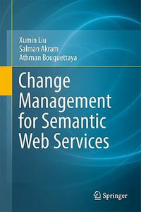 Change Management for Semantic Web Services - Xumin Liu