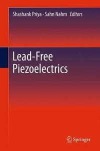 Lead-Free Piezoelectrics - Shashank Priya