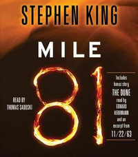 Mile 81 : Includes Bonus Story 'the Dune' - Stephen King