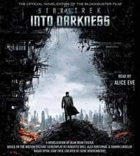 Star Trek Into Darkness : Star Trek - Alan Dean Foster