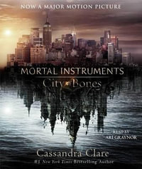 City of Bones : Mortal Instruments - Cassandra Clare