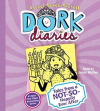 Dork Diaries : Tales from a Not-So-Happily Ever After - Rachel Ren Russell