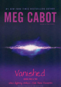 Vanished Books One & Two : When Lightning Strikes. Code Name Cassandra. - Meg Cabot