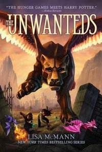 The Unwanteds : Unwanteds Series : Book 1 - Lisa McMann